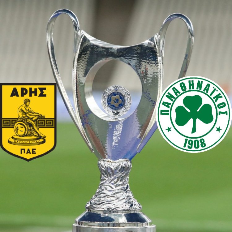 Παναθηναικός και  ΑΡΗΣ Οι Ομάδες του τελικού
